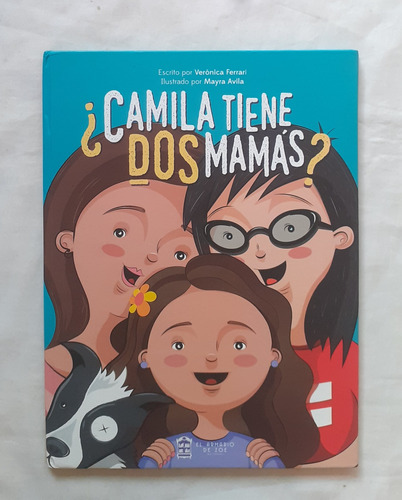 Camila Tiene Dos Mamas Veronica Ferrari Libro Original Ofert