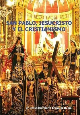 San Pablo, Jesucristo Y El Cristianismo - Jesãºs Humber...