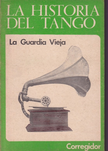 La Historia Del Tango Corregidor 