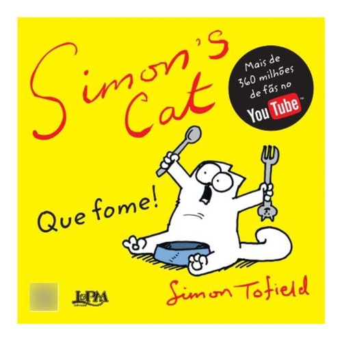 Simons Cat: Que Fome!