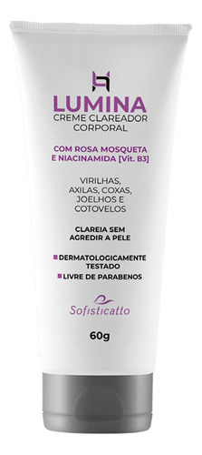 Lumina Creme Clareador Corporal Virilhas Axilas Sofisticatto
