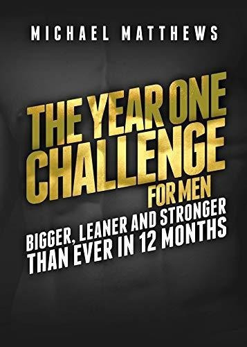 The Year One Challenge For Men