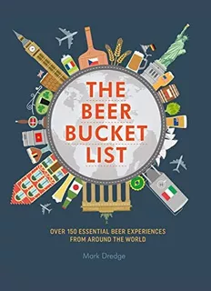 Libro: The Beer Bucket List: Over 150 Essential Beer From