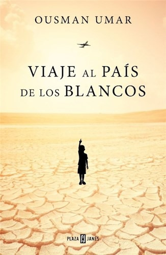 Libro Viaje Al Pais De Los Blancos De Ousman Umar