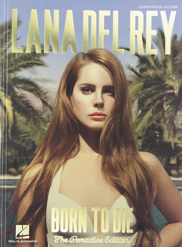 Lana Del Rey. Born To Die: The Paradise Edition