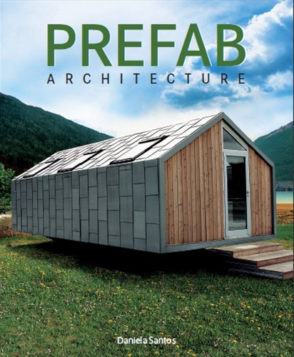 Prefab Architecture, de Schleifer, Simone K.. Editora Paisagem Distribuidora de Livros Ltda., capa mole em português, 2010