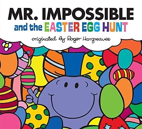 Mr. Impossible And The Easter Egg Hunt