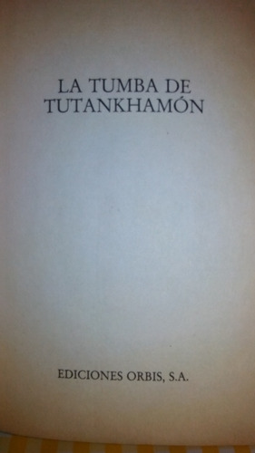 Howard Carter / La Tumba De Tutankhamón (Usado)