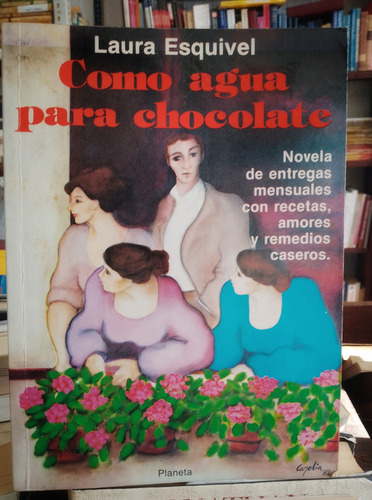 Libro. Como Agua Para Chocolate. Laura Esquivel (Usado)