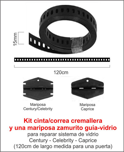 Kit Correa Cremallera Century Celebrity Caprice + 1 Mariposa
