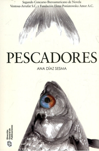 Pescadores, De Ana Díaz Sesma. Editorial Benemérita Universidad Autonoma De Puebla, Tapa Blanda, Edición 2022 En Español