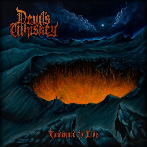 Devil's Whiskey -condemned To Live