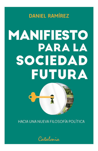 Manifiesto Para La Sociedad Futura (libro Original)