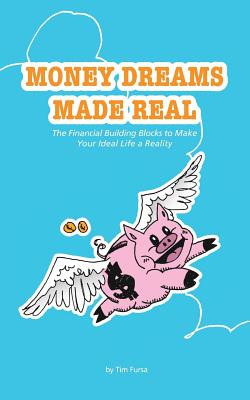 Libro Money Dreams Made Real: The Financial Building Bloc...
