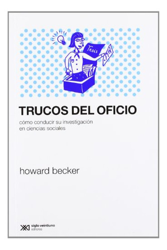 Trucos Del Oficio / Howard Becker