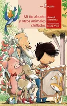 Comprar Mi Tio Abuelo Y Otros Animales Chiflados, De Martinez, Araceli. Editorial Algar Editorial, Tapa Blanda En Español