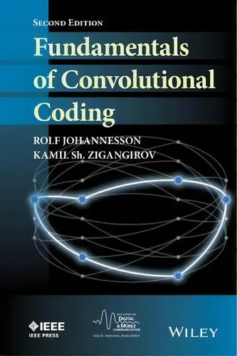 Fundamentals Of Convolutional Coding, De Rolf Johannesson., Vol. 1 ...