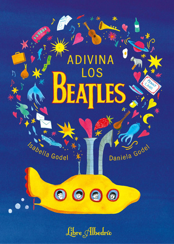 Libro: Adivina Los Beatles. Godel, Daniela/godel, Isabella. 