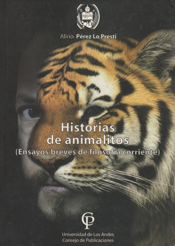 Historias De Animalitos Ensayos Breves De Filosofia Corrient