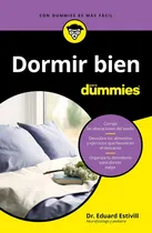 Comprar Dormir Bien Para Dummies, De Eduard Estivill. Editorial Ceac En Español