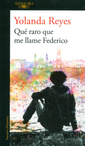 Qué Raro Que Me Llame Federico, De Yolanda Reyes. Editorial Penguin Random House, Tapa Blanda, Edición 2016 En Español, 2016