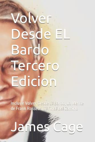 Volver Desde El Bardo Tercera Edicion: Incluye Volver Desde