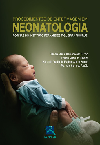 Procedimentos de Enfermagem em Neonatologia, de Bhering, Carlos Alberto. Editora Thieme Revinter Publicações Ltda, capa mole em português, 2011