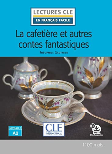 Libro La Cafetière Et Austres Contes Fantastiques - Niveau 2