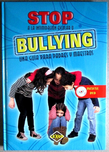 Libro Stop A La Intimidación Escolar O Bullying + Dvd