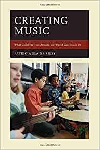 Creating Music What Children From Around The World Can Teach