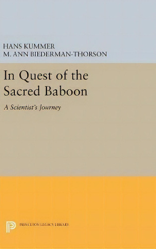 In Quest Of The Sacred Baboon, De Hans Kummer. Editorial Princeton University Press, Tapa Dura En Inglés
