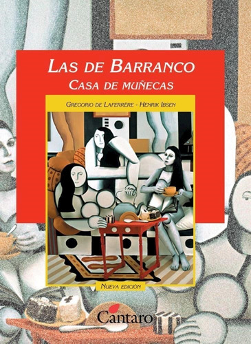 Las De Barranco - Casa De Muñecas  Ibsen La Ferrere  Cántaro