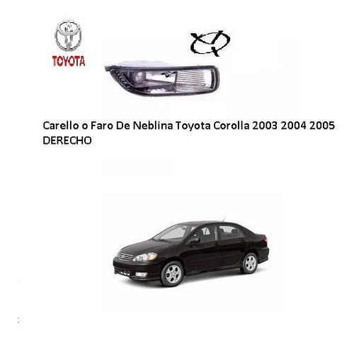 Carello O Faro De Neblina Toyota Corolla 2003 2004 2005