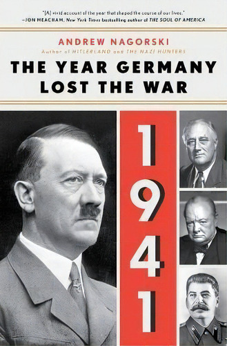 1941: The Year Germany Lost The War : The Year Germany Lost The War, De Andrew Nagorski. Editorial Simon & Schuster, Tapa Blanda En Inglés