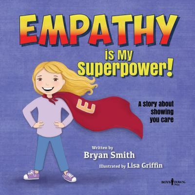 Libro Empathy Is My Superpower : A Story About Showing Yo...