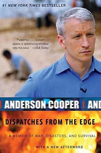 Book : Dispatches From The Edge A Memoir Of War, Disasters,