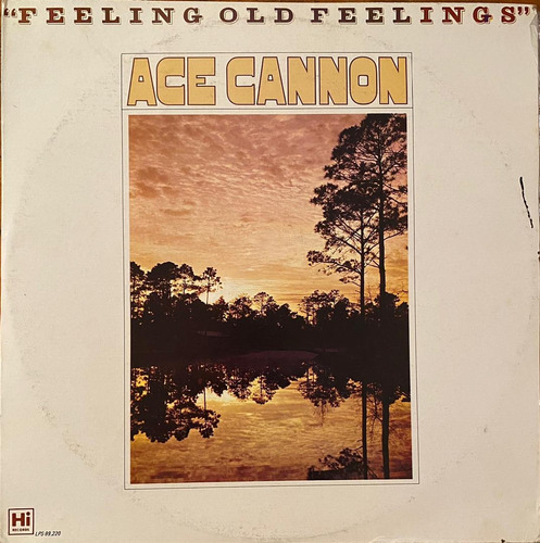 Disco Lp - Ace Cannon / Feeling Old Feelings. Album