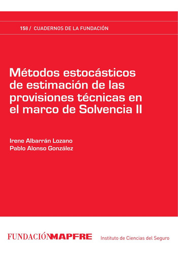 Libro: Métodos Estocásticos De Estimación De Las Provisiones