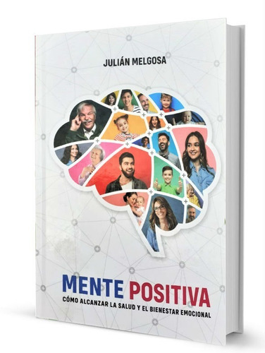 Mente Positiva- Dr. Julián Melgosa 