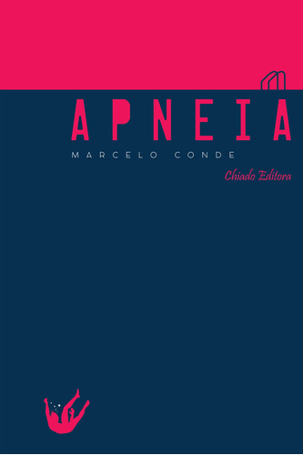 Apnéia, de Conde, Marcelo. Editora Break Media Brasil Comunicação, Mídia e Edições Ltda, capa mole em português, 2015