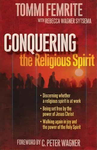Conquering The Religious Spirit, De Tommi Femrite. Editorial Gatekeepers International Incorporated, Tapa Blanda En Inglés