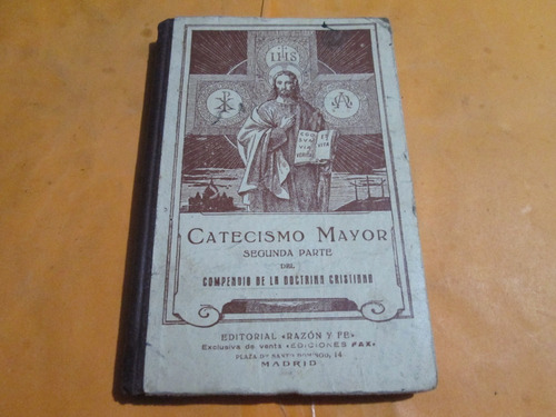 Catecismo Mayor 2da. Parte Compendio Doctrina Cristiana 1931