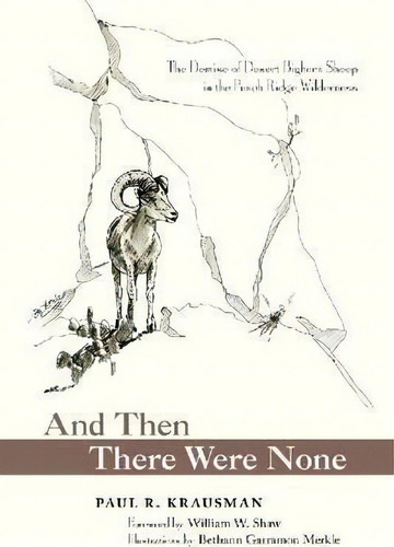 And Then There Were None, De Paul R. Krausman. Editorial University New Mexico Press, Tapa Dura En Inglés
