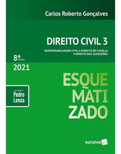 Direito Civil Esquematizado Vol.3  8ª Edição (2021)