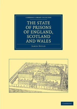 Libro The State Of Prisons Of England, Scotland And Wales...