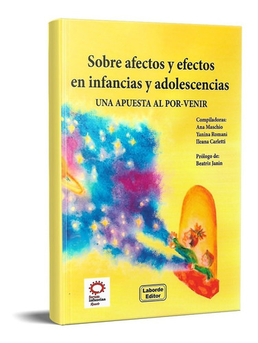 Sobre Afectos Y Efectos En Infancias Y Adoslescencias (la)