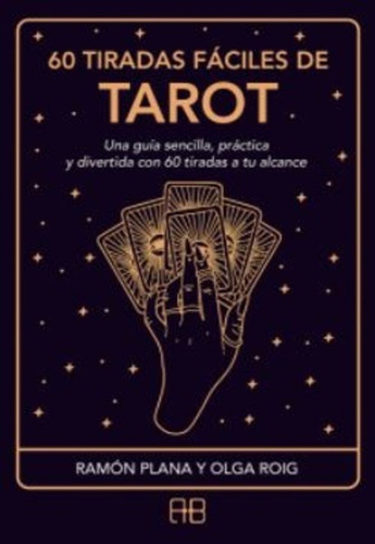 60 Tiradas Faciles De Tarot Plana Roig Editorial Arkano