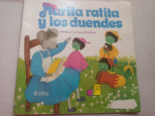 Marita Ratita Y Los Duendes Mireya Carrera Bolaños Año 1999