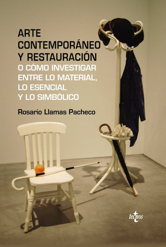 Arte Contemporãâ¡neo Y Restauraciãâ³n, De Llamas Pacheco, Rosario. Editorial Tecnos, Tapa Dura En Español