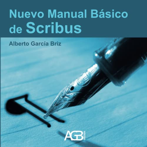 Nuevo Manual Basico De Scribus (spanish Edition)